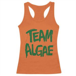 Team Algae Slime Dripping Style Graphic Racerback Tank Top Viral Lincoln Memorial Reflecting Pool Swamp Meme TS02 Orange Print Your Wear