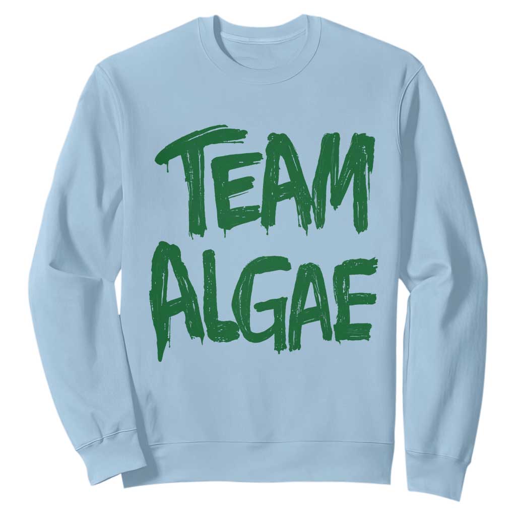 Team Algae Slime Dripping Style Graphic Sweatshirt Viral Lincoln Memorial Reflecting Pool Swamp Meme TS02 Light Blue Print Your Wear