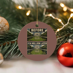 Before and 14 Million Dollars Later Lincoln Memorial Reflecting Pool Meme Ceramic Ornament Funny Government Spending Satire TS02 1pc Mocha Print Your Wear