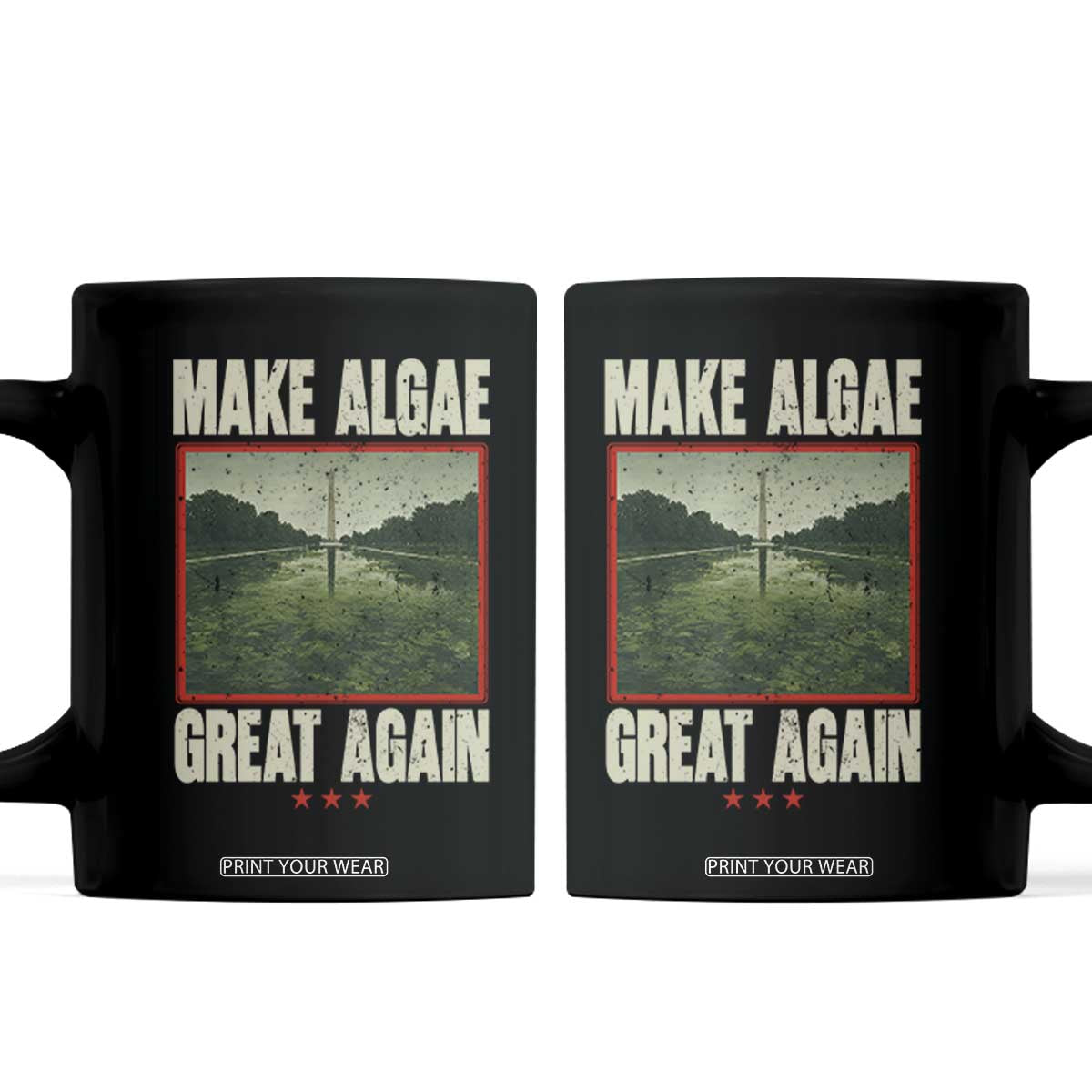 Make Algae Great Again Funny DC Slamp Slime Parody Coffee Mug Washington Monument Reflecting Pool Vintage Photo TS02 Black Print Your Wear