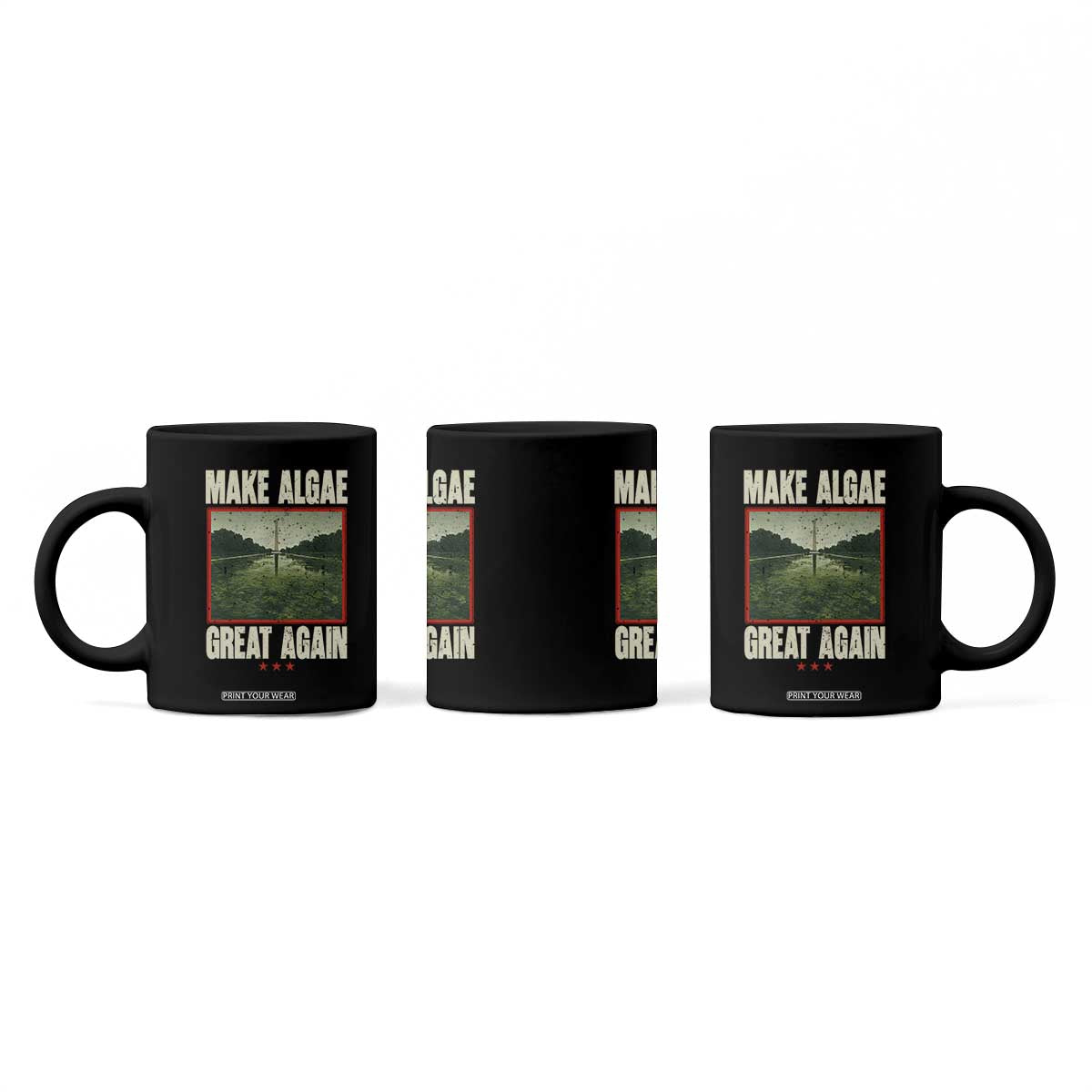 Make Algae Great Again Funny DC Slamp Slime Parody Coffee Mug Washington Monument Reflecting Pool Vintage Photo TS02 Print Your Wear