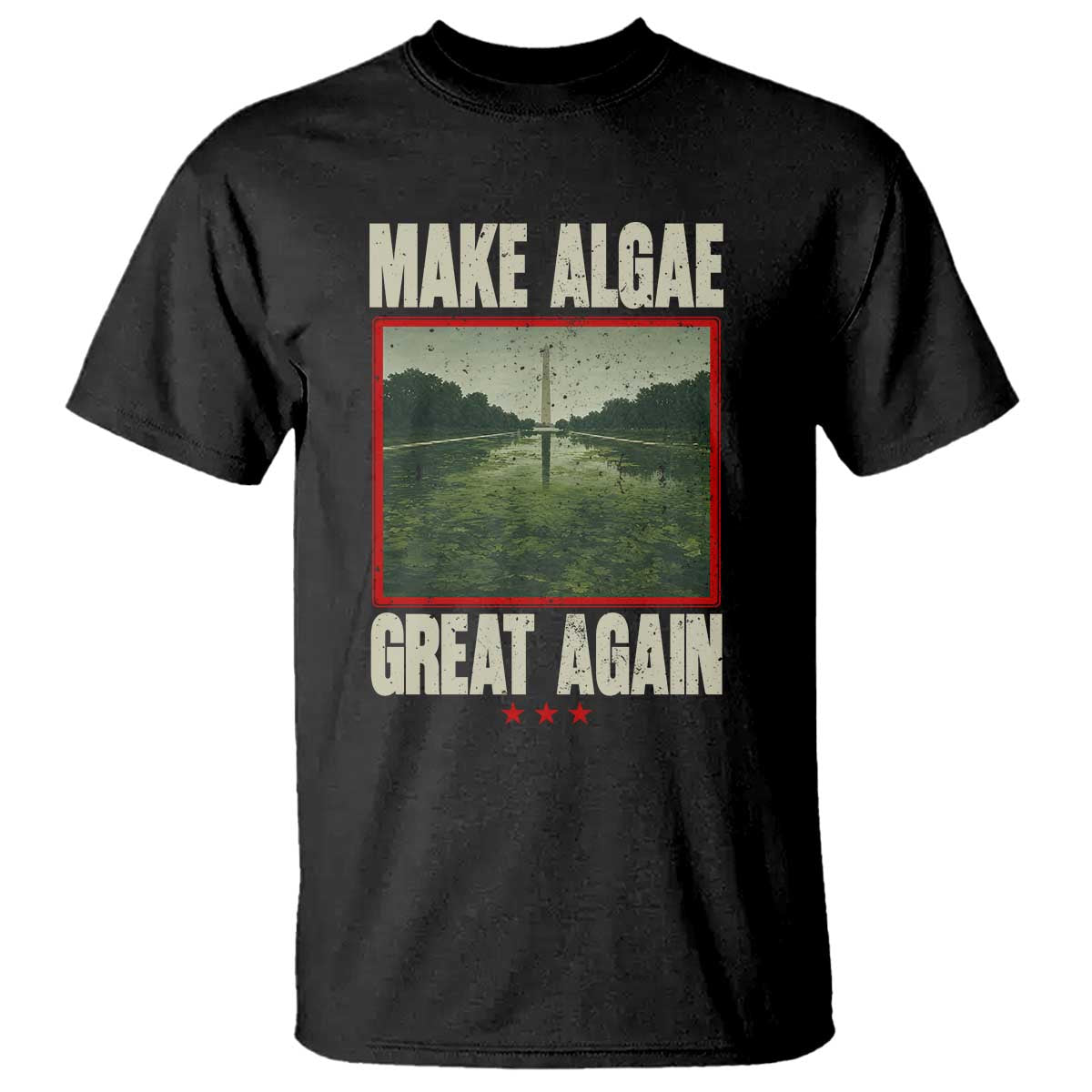 Make Algae Great Again Funny DC Slamp Slime Parody T Shirt Washington Monument Reflecting Pool Vintage Photo TS02 Black Print Your Wear