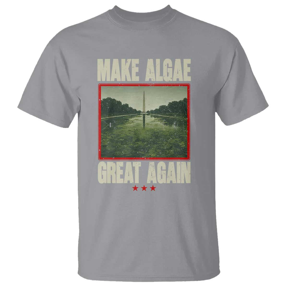 Make Algae Great Again Funny DC Slamp Slime Parody T Shirt Washington Monument Reflecting Pool Vintage Photo TS02 Sport Gray Print Your Wear