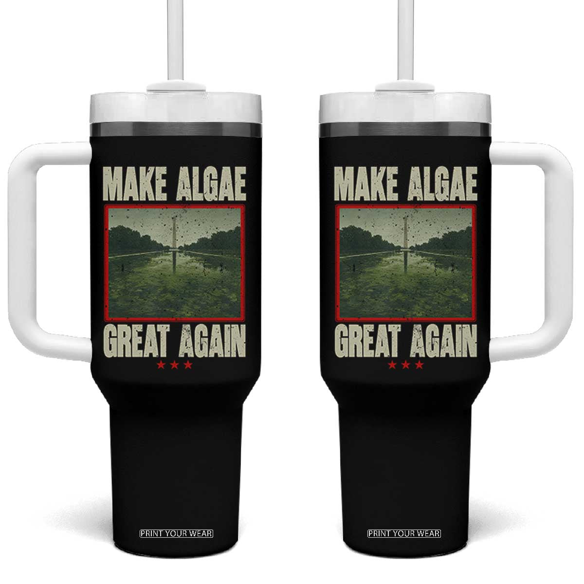 Make Algae Great Again Funny DC Slamp Slime Parody Tumbler With Handle Washington Monument Reflecting Pool Vintage Photo TS02 One Size: 40 oz Black Print Your Wear
