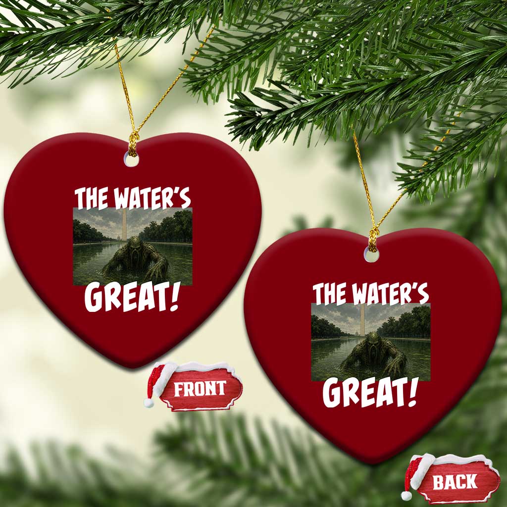 The Water is Great Swamp Monster Reflecting Pool Ceramic Ornament Funny Washington DC Algae Creature Meme TS02 Print Your Wear