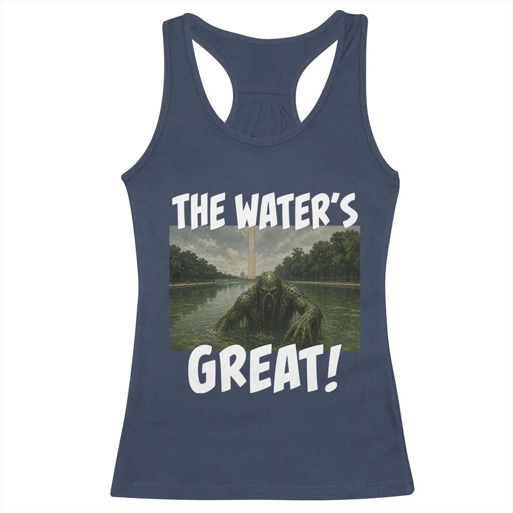 The Water is Great Swamp Monster Reflecting Pool Racerback Tank Top Funny Washington DC Algae Creature Meme TS02 Navy Print Your Wear