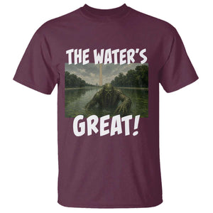 The Water is Great Swamp Monster Reflecting Pool T Shirt Funny Washington DC Algae Creature Meme TS02 Maroon Print Your Wear