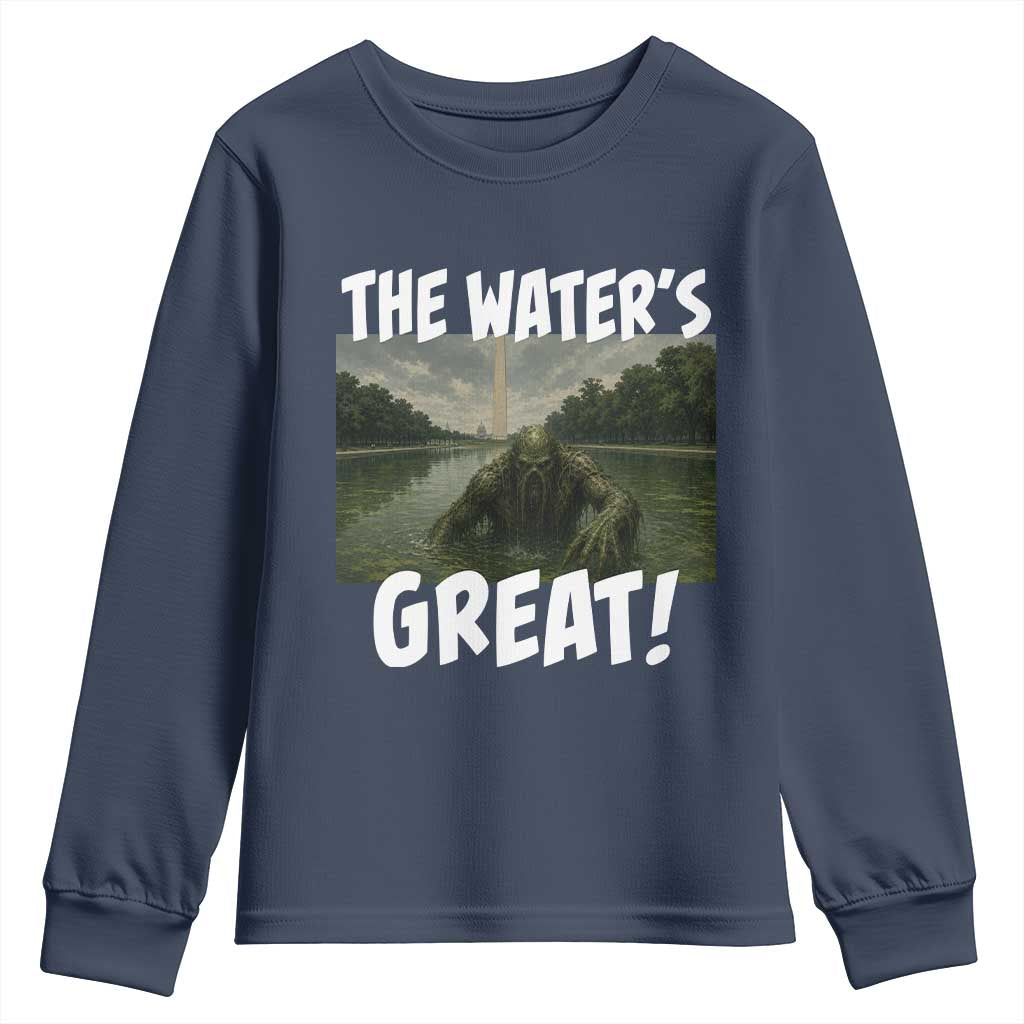 The Water is Great Swamp Monster Reflecting Pool Youth Sweatshirt Funny Washington DC Algae Creature Meme TS02 Navy Print Your Wear