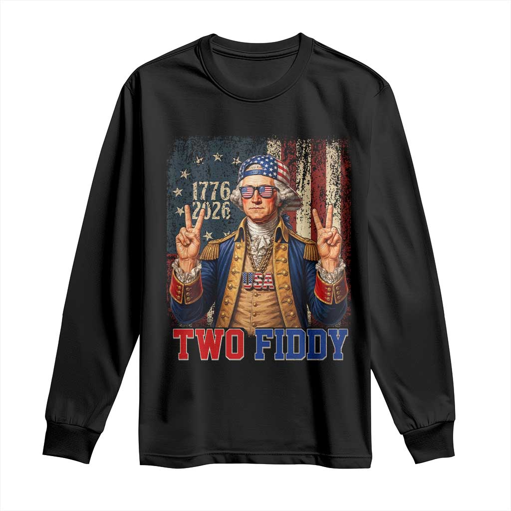 Two Fiddy George Washington Peace Signs Long Sleeve Shirt Funny Semiquincentennial Hip Hop Style President TS02 Black Print Your Wear