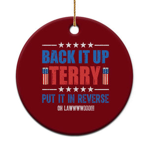 Back It Up Terry Put It In Reverse Oh Lawd Ceramic Ornament Funny 4th of July Fireworks Patriotic TS02 1pc Red Print Your Wear