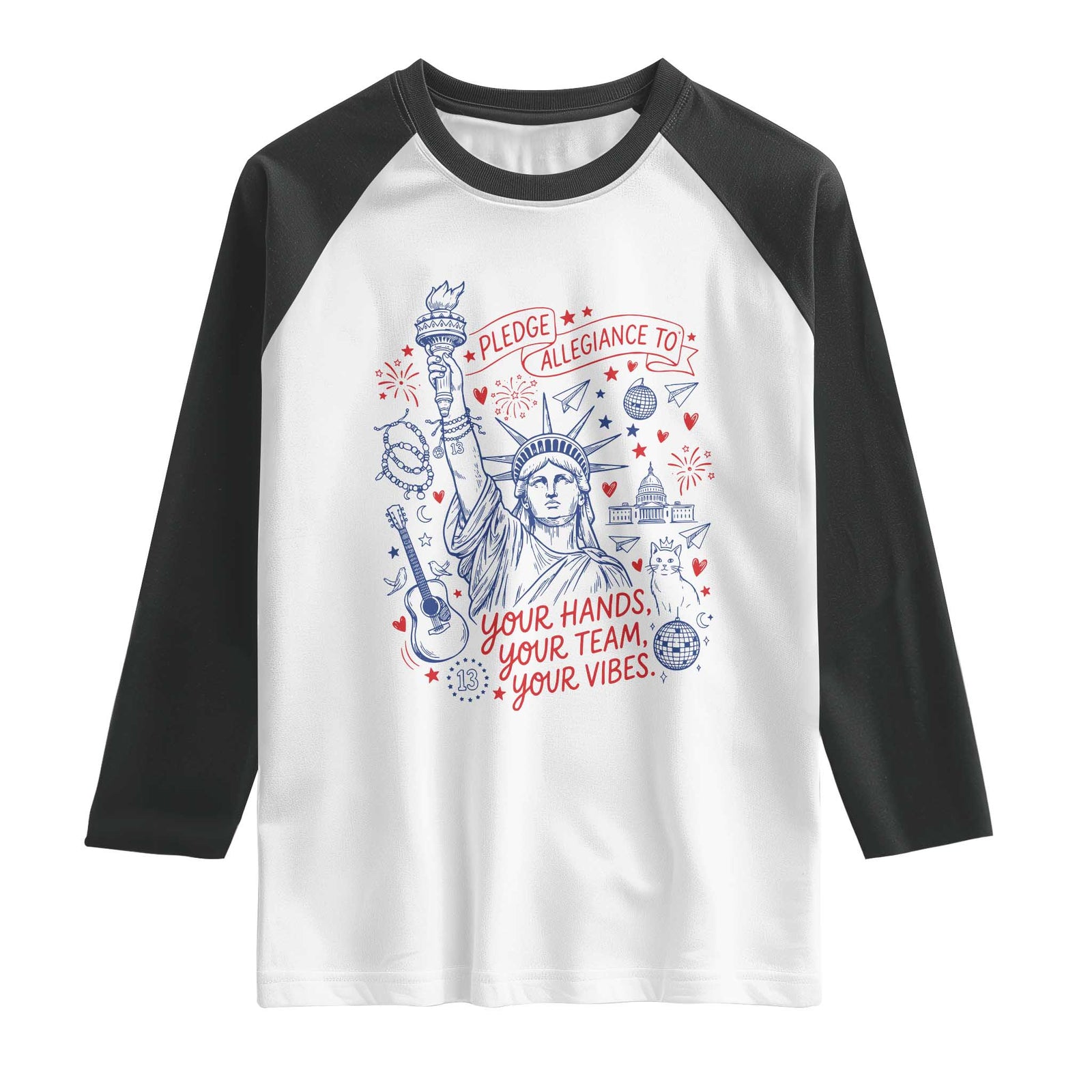 Pledge Allegiance To Your Hands Team Vibes Raglan Shirt Statue of Liberty Doodle Americana Graphic TS02 White Black Print Your Wear