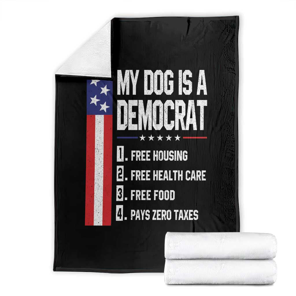 My Dog Is A Democrat Funny Conservative Humor Throw Blanket Dog Owner Joke Political Satire TS02 Black Print Your Wear