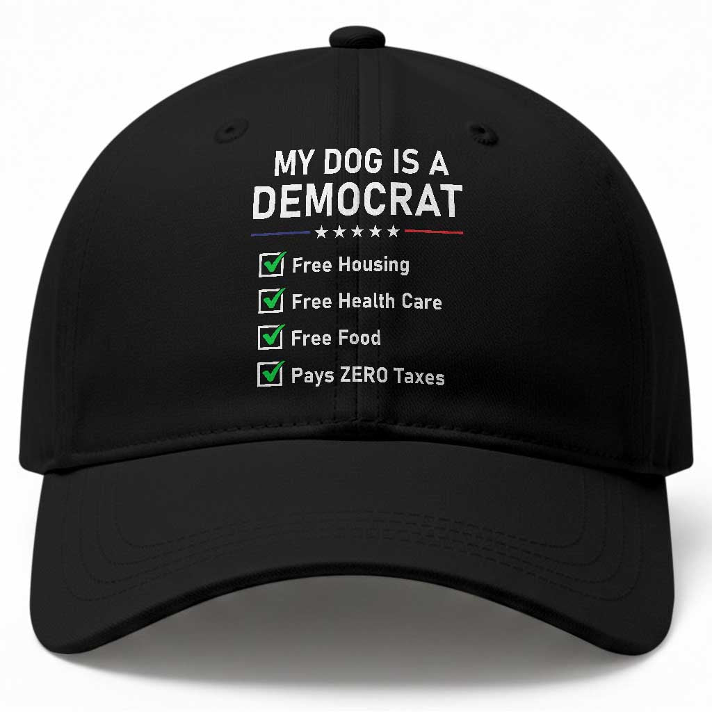 My Dog Is A Democrat Satirical Checklist Baseball Cap Funny Conservative Humor Dog Owner Gifts TS02 Print Your Wear