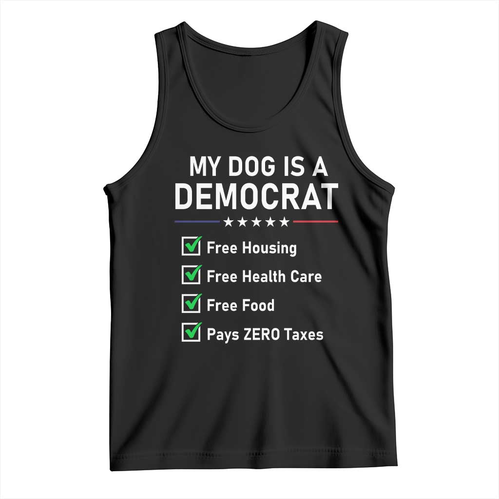 My Dog Is A Democrat Satirical Checklist Tank Top Funny Conservative Humor Dog Owner Gifts TS02 Black Print Your Wear