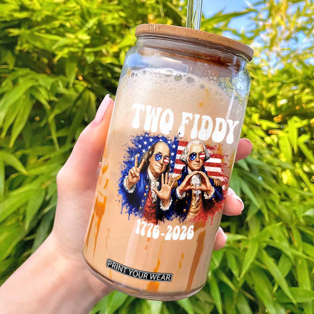 Two Fiddy Founding Fathers 1776 to 2026 Glass Can Funny Benjamin Franklin and George Washington American Flag Semiquincentennial TS02 Black Print Your Wear