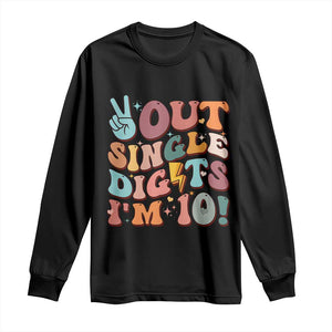 Funny Retro Groovy 10th Birthday Long Sleeve Shirt Out Single Digits I'm Ten TS02 Black Print Your Wear