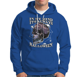 In My Mind It's Always Halloween Scary Night Skull Halloween Hoodie TS02 Printyourwear