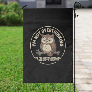 Funny Grumpy Owl Overthinker Garden Flag Im Not Overthinking Im Pre Solving Problems Introvert Anxiety Humor TS02 Print Your Wear