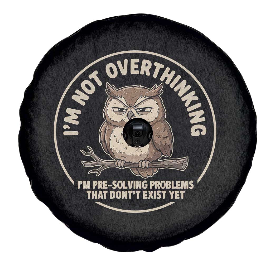 Funny Grumpy Owl Overthinker Spare Tire Cover Im Not Overthinking Im Pre Solving Problems Introvert Anxiety Humor TS02 Print Your Wear