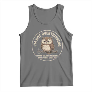 Funny Grumpy Owl Overthinker Tank Top Im Not Overthinking Im Pre Solving Problems Introvert Anxiety Humor TS02 Black Heather Print Your Wear