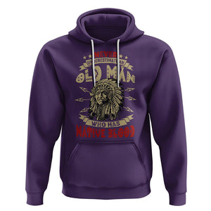 Native American Hoodie Never Underestimate An Old Man Who Has Native Blood TS02 Purple Printyourwear