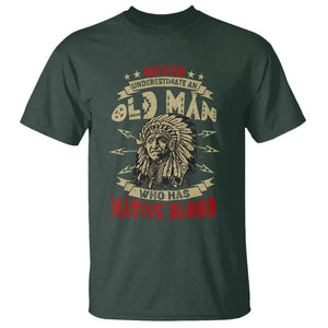 Native American T Shirt Never Underestimate An Old Man Who Has Native Blood TS02 Dark Forest Green Printyourwear