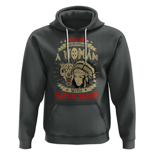 Native American Hoodie Never Underestimate A Woman Has Native Blood TS02 Dark Heather Printyourwear