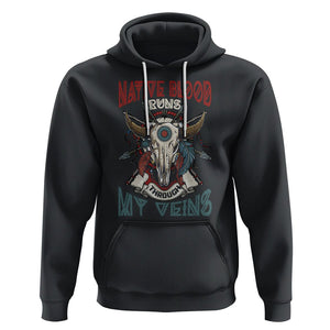 Native American Hoodie Native Blood Runs Through My Veins Proud TS02 Black Printyourwear