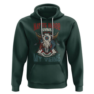 Native American Hoodie Native Blood Runs Through My Veins Proud TS02 Dark Forest Green Printyourwear