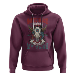 Native American Hoodie Native Blood Runs Through My Veins Proud TS02 Maroon Printyourwear