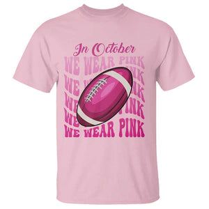 Football Breast Cancer Awareness T Shirt In October We Wear Pink Rugby Retro Groovy TS02 Light Pink Print Your Wear