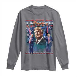 Trump 2025 Long Sleeve Shirt Take America Back Golden Age Vintage 90s Bootleg TS02 Charcoal Print Your Wear