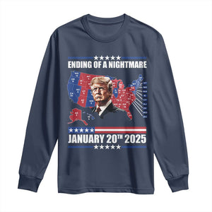 President Trump Inauguration Day 2025 Long Sleeve Shirt Ending Of A Nightmare January 20th 2025 Red States Map TS02 Navy Print Your Wear