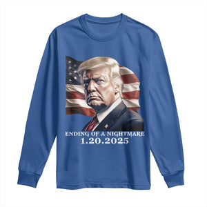 President Trump Inauguration Day 2025 Long Sleeve Shirt Ending Of A Nightmare January 20th American Flag TS02 Royal Blue Print Your Wear