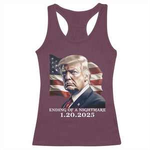 President Trump Inauguration Day 2025 Racerback Tank Top Ending Of A Nightmare January 20th American Flag TS02 Maroon Print Your Wear