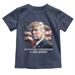 President Trump Inauguration Day 2025 Toddler T Shirt Ending Of A Nightmare January 20th American Flag TS02 Navy Print Your Wear