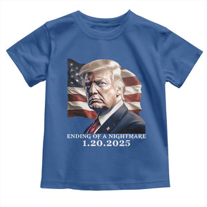 President Trump Inauguration Day 2025 Toddler T Shirt Ending Of A Nightmare January 20th American Flag TS02 Royal Blue Print Your Wear