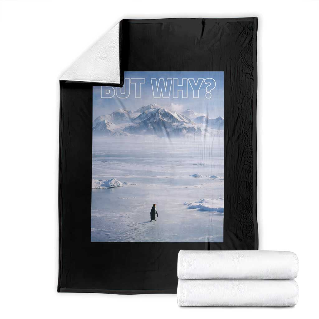 Funny Nihilist Penguin But Why Meme Throw Blanket Existential Arctic Scene Icy Wilderness Quiet Thinkers TS02 Black Print Your Wear