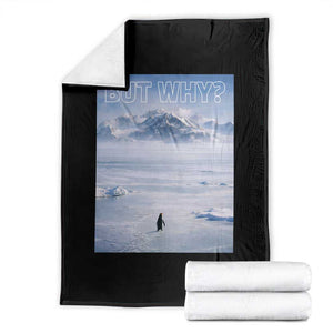Funny Nihilist Penguin But Why Meme Throw Blanket Existential Arctic Scene Icy Wilderness Quiet Thinkers TS02 Black Print Your Wear