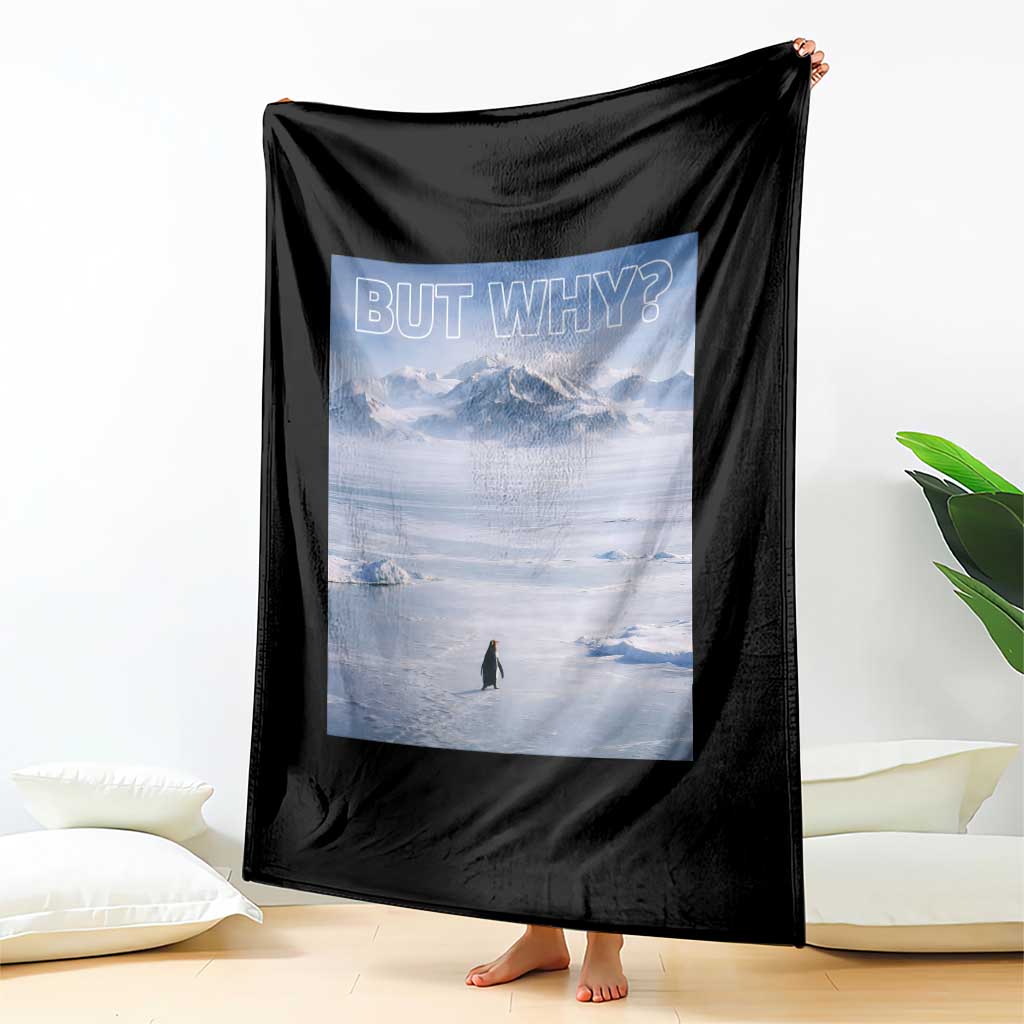Funny Nihilist Penguin But Why Meme Throw Blanket Existential Arctic Scene Icy Wilderness Quiet Thinkers TS02 Print Your Wear
