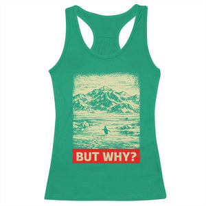 Retro Nihilist Penguin But Why Meme Racerback Tank Top Distressed Existential Moody Vintage Quiet Thinkers TS02 Irish Green Print Your Wear