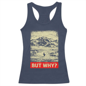 Retro Nihilist Penguin But Why Meme Racerback Tank Top Distressed Existential Moody Vintage Quiet Thinkers TS02 Navy Print Your Wear