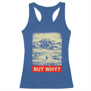 Retro Nihilist Penguin But Why Meme Racerback Tank Top Distressed Existential Moody Vintage Quiet Thinkers TS02 Royal Blue Print Your Wear