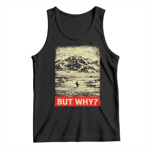 Retro Nihilist Penguin But Why Meme Tank Top Distressed Existential Moody Vintage Quiet Thinkers TS02 Black Print Your Wear