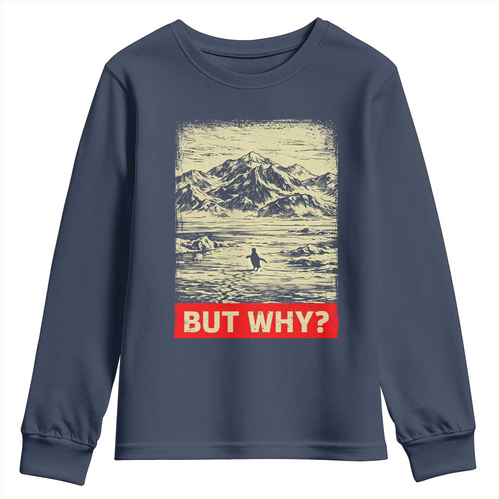 Retro Nihilist Penguin But Why Meme Youth Sweatshirt Distressed Existential Moody Vintage Quiet Thinkers TS02 Navy Print Your Wear