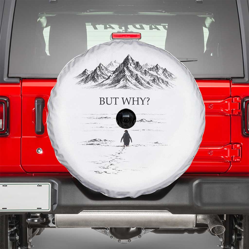 The Nihilist Penguin But Why Meme Spare Tire Cover Existential Moody Quiet Thinkers TS02 White Print Your Wear