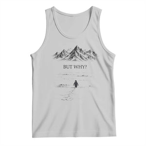 The Nihilist Penguin But Why Meme Tank Top Existential Moody Quiet Thinkers TS02 Ash Print Your Wear