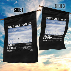 Not All Those Who Wander Are Lost Nihilist Penguin Garden Flag Existential Deep Emotional Meme Deep Thinkers TS02 Print Your Wear