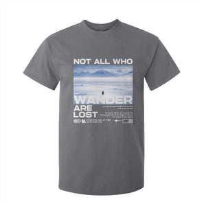 Not All Those Who Wander Are Lost Nihilist Penguin T Shirt For Kid Existential Deep Emotional Meme Deep Thinkers TS02 Charcoal Print Your Wear