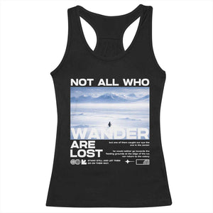 Not All Those Who Wander Are Lost Nihilist Penguin Racerback Tank Top Existential Deep Emotional Meme Deep Thinkers TS02 Black Print Your Wear